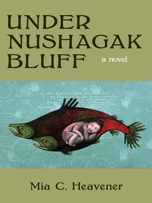 Title details for Under Nushagak Bluff by Mia C. Heavener - Available